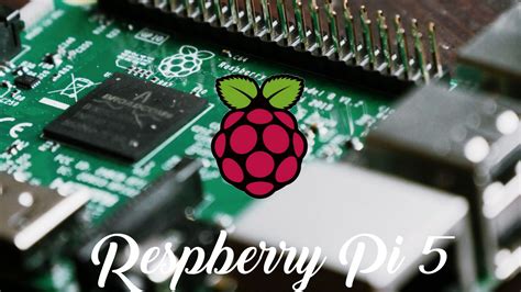 Raspberry Pi 5 Latest News Release Date Specs Rumours And Info