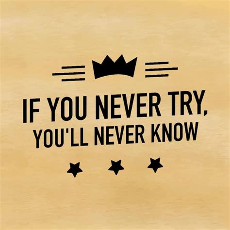 premium vector if you never try you ll never know motivational quote