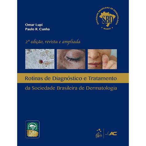Livro Rotinas De Diagn Stico E Tratamento Da Sociedade Brasileira De Dermatologia Sbd