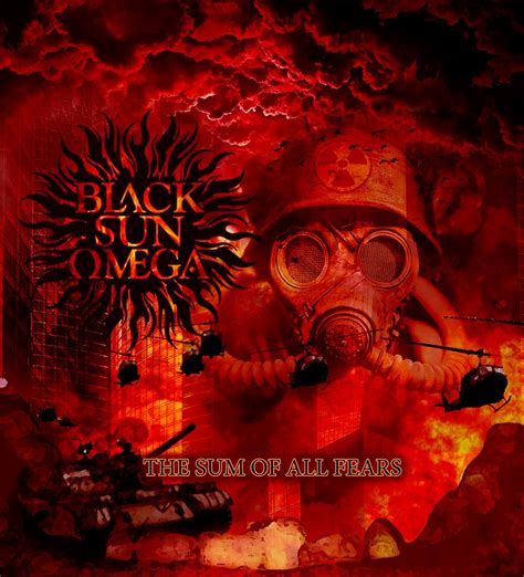 Black Sun Ωmega The Sum Of All Fears Rockandrollgr