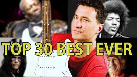Top 30 Best Guitarists Of All Time Youtube