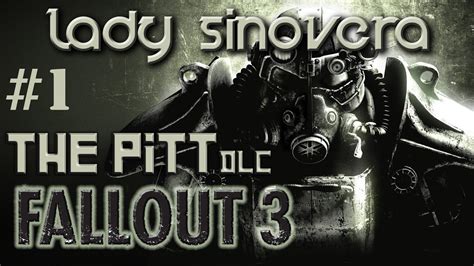 Lets Play Fallout 3 The Pitt Dlc Part 1 Youtube