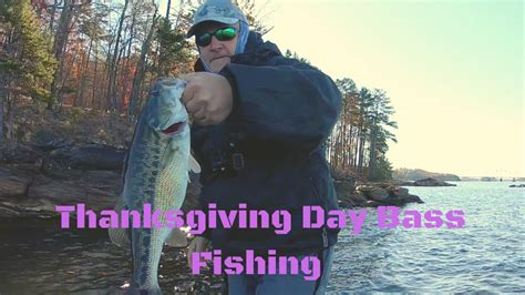 Thanksgiving Day Bass Fishing Youtube