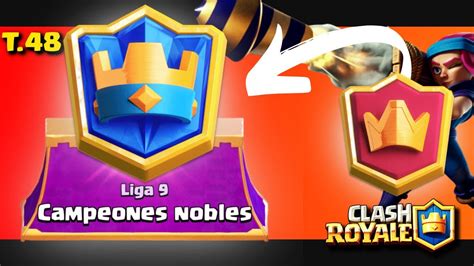 De 0 A Campeones Definitivos En Clash Royale Subiendo A Liga 9