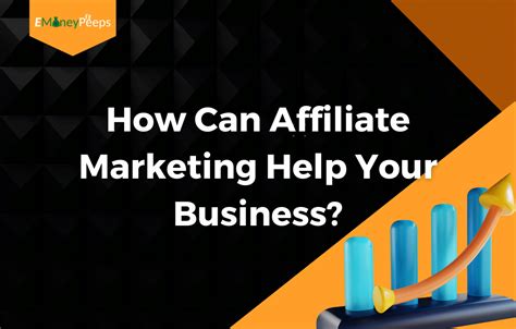 How Can Affiliate Marketing Help Your Business Emoneypeeps
