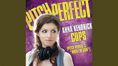 Cups Pitch Perfects When Im Gone Pop Version Youtube Music