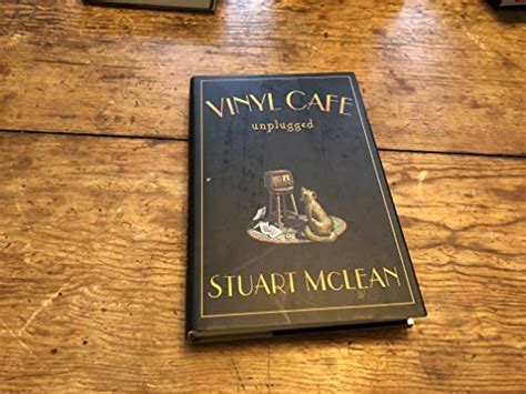 The Vinyl Cafe Unplugged By Mclean Stuart Fine Hardcover 2000 First
