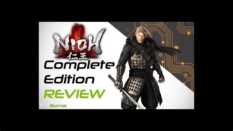 Nioh Complete Edition Review A Journey For The Ages Techraptor