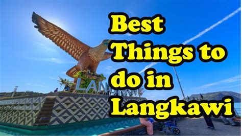 Best Things To Do In Langkawi Malaysia Langkawi Things To Do