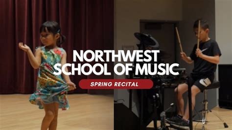 Northwest School Of Music Spring Recital 2023 Youtube