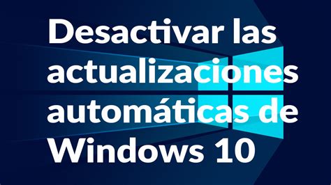 Desactivar Actualizaciones Autom Ticas De Windows