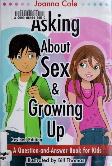 Asking About Sex And Growing Up Revised Edition Joanna Cole Free Download Borrow And