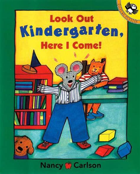 Look Out Kindergarten Here I Come By Nancy Carlson English Paperback
