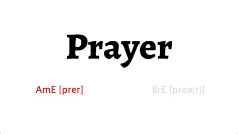 How To Pronounce Prayer In American English And British English Youtube