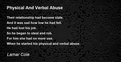 Physical And Verbal Abuse Physical And Verbal Abuse Poem By Lamar Cole