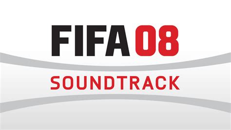 Fifa 08 Soundtrack Playlist Fifplay