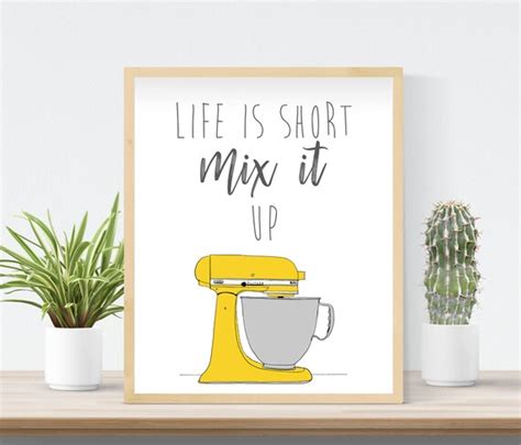 Life Is Short Mix It Up Print Kitchen Print Kitchen Art Etsy