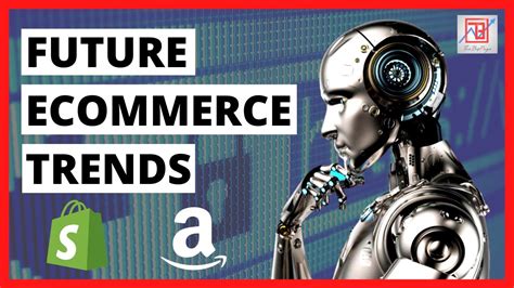 Growing Ecommerce Trends For 2021 And Beyond Future Business Trends