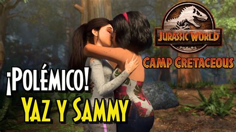 Yaz Y Sammy Jurassic World Camp Cretaceous Su Relación Y Beso En La