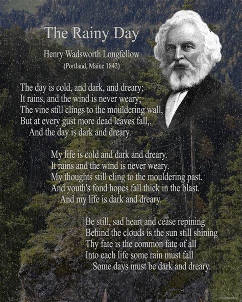 The Rainy Day Henry Wadsworth Longfellow This Would Be A God Poem To