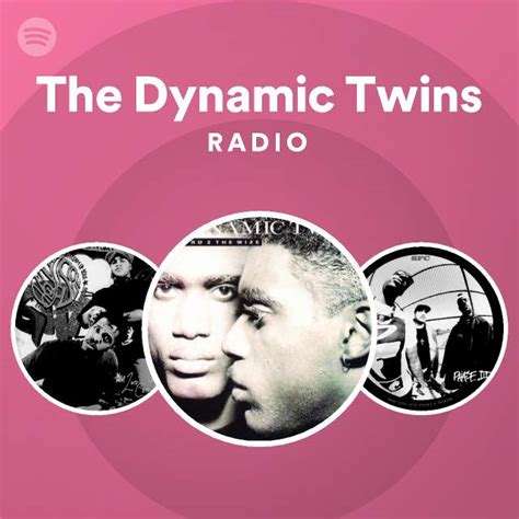 The Dynamic Twins Radio Playlist By Spotify Spotify