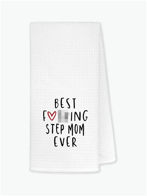 Step Mom Ever Kitchen Towels Dishcloths 24x16 Funny Best