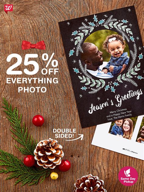 If you want to save even more money, become a mywalgreens member. It's not too late to create custom cards and gifts. Get 25 ...