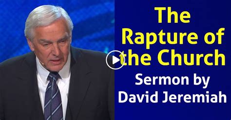 David Jeremiah Watch Sermon The Rapture Of The Church