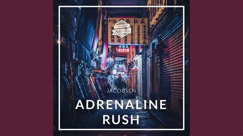Adrenaline Rush Youtube
