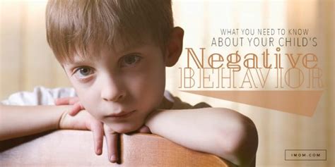 What You Need To Know About Your Childs Negative Behavior Imom