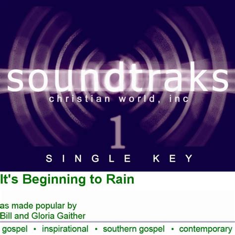 Its Beginning To Rain By Bill And Gloria Gaither 120086