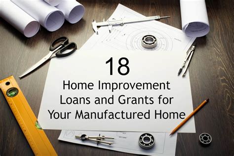 18 Home Improvement Loans And Grants For Your Manufactured Home Remodel