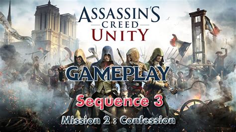 Assassin S Creed Unity Gameplay Pc Sequence Memory