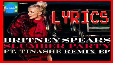 britney spears slumber party misha k remix [lyrics] ft tinashe youtube