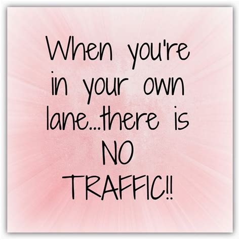 Stay In Your Lane Quotes Quotesgram