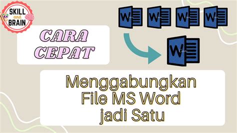 Cara Menggabungkan File Ms Word Jadi Satu Cara Gabungkan Ms Word Jadi