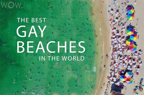 The Best Gay Beaches In The World Wow Travel