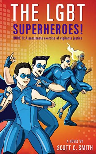 The Lgbt Superheroes 2 By Scott C Smith Goodreads
