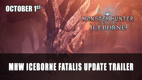 Monster Hunter World Iceborne Gets New Fatalis Trailer Ahead Of Title Update 5 Fextralife