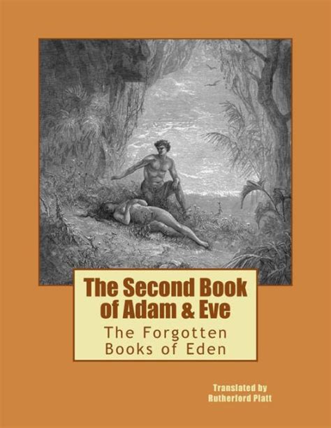 The Second Book Of Adam And Eve The Forgotten Books Of Eden By