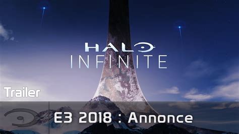 Halo Infinite E3 2018 Trailer Annonce Youtube
