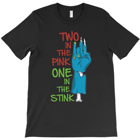 Custom Two In The Pink One In The Stink T Shirt By Anma Artistshot