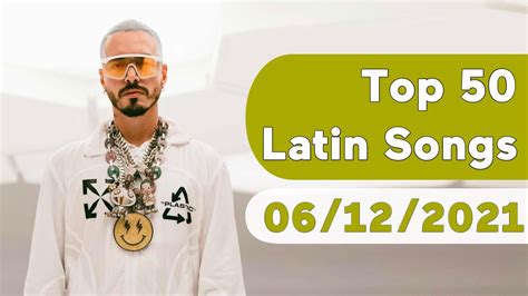 🇺🇸 Top 50 Latin Songs June 12 2021 Billboard Youtube