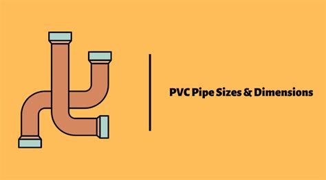 Pvc Pipe Sizes And Dimensions The Ultimate Guide Plasticranger