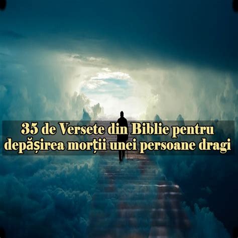 35 De Versete Din Biblie Pentru Depășirea Morții Unei Persoane Dragi