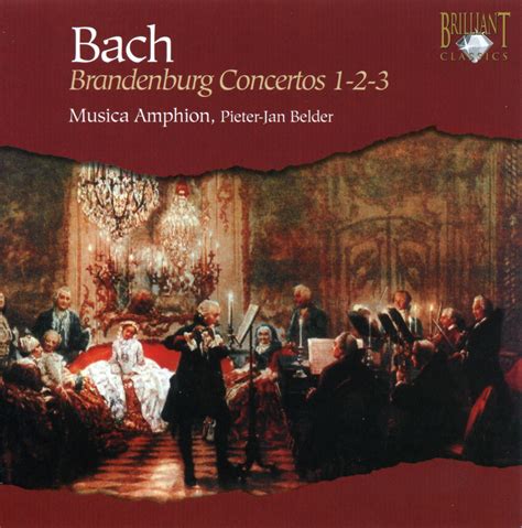 Brandenburg Concertos 1 2 3 Musica Amphion Js Bach Johann