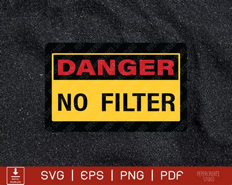 Danger No Filter Warning Svg Instant Digital Download Svg Etsy