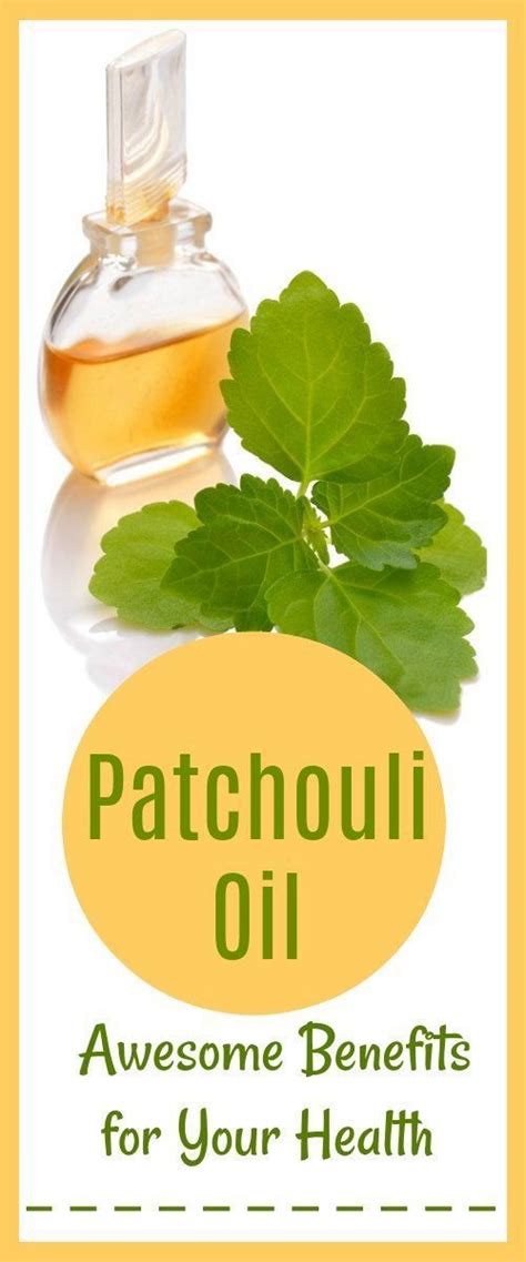 Why Patchouli Oil Is Amazing For Your Health With Many Uses And