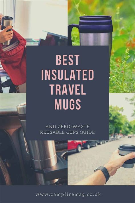 Best Insulated Travel Mugs And Zero Waste Reusable Cups Guide