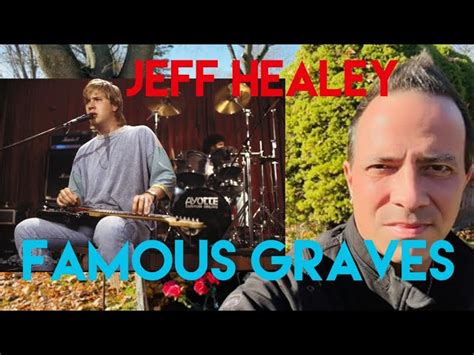 Famous Graves Jeff Healey Gravesite Famed Blues Guitarist Rock Legend Roadhouse Movie Star